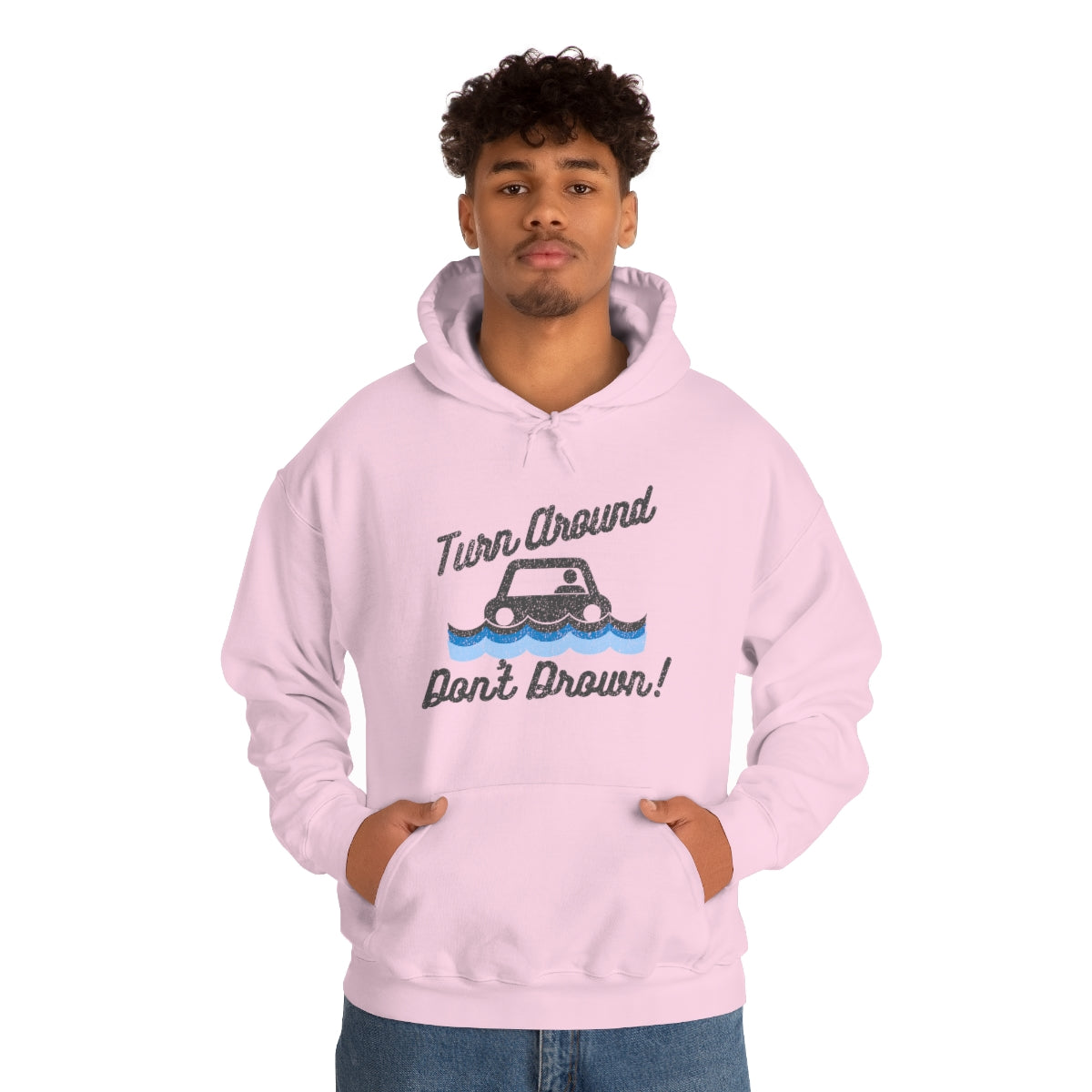 Turn Around, Don't Drown Hoodie 