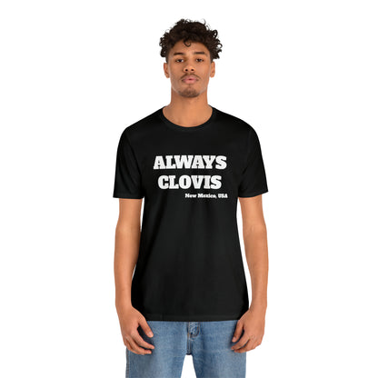 Always Clovis Tee