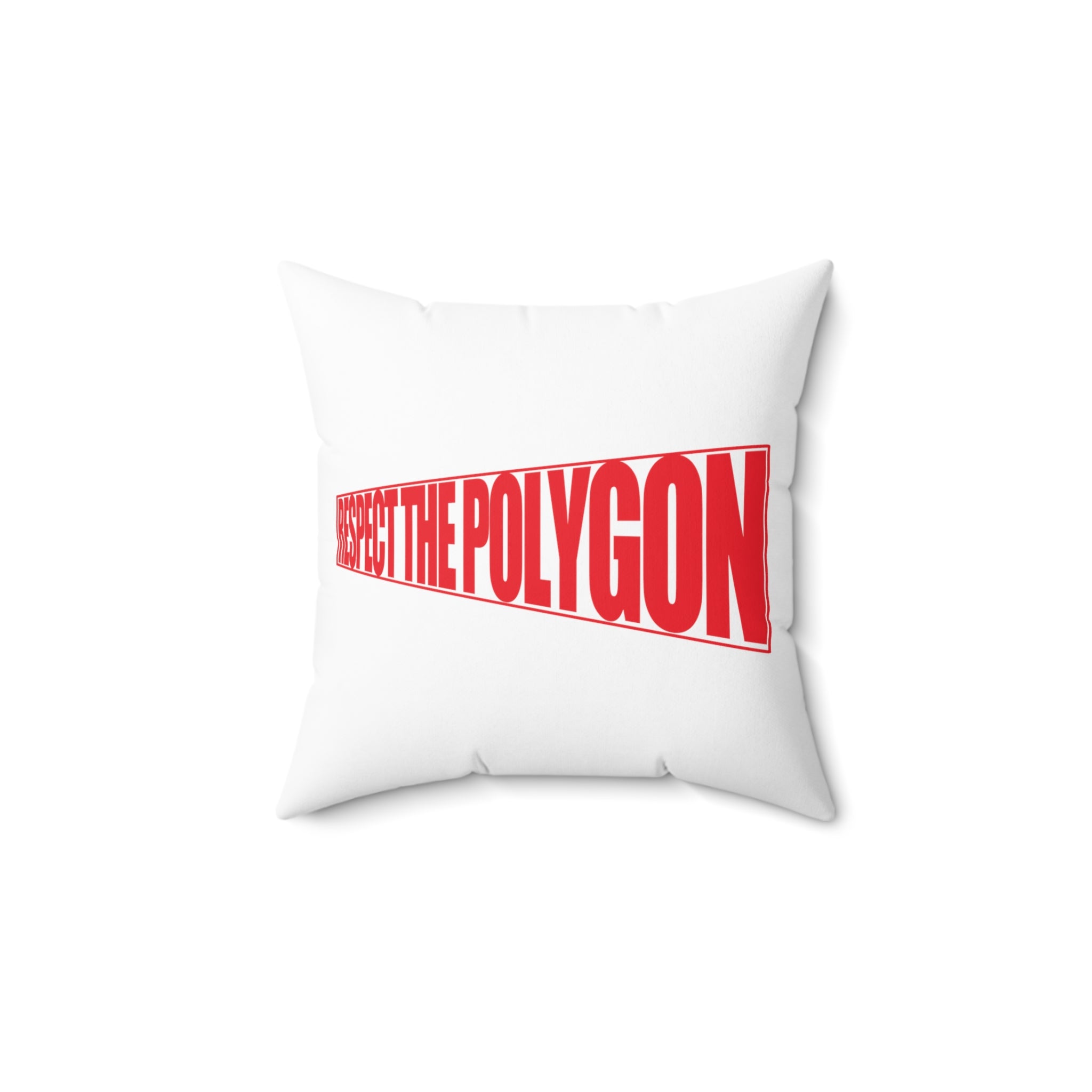 Respect The Polygon Throw Pillow 