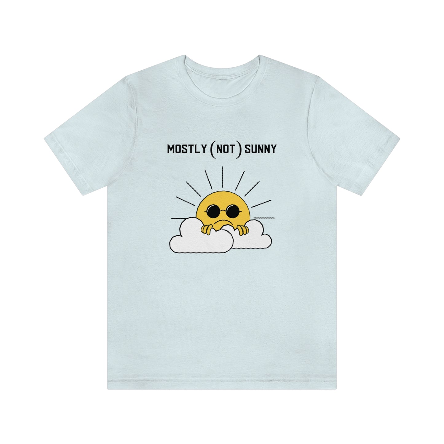 Mostly (Not) Sunny Tee