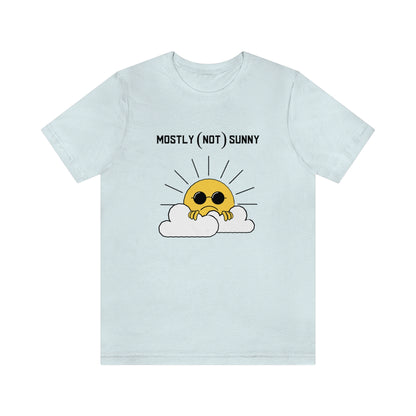 Mostly (Not) Sunny Tee