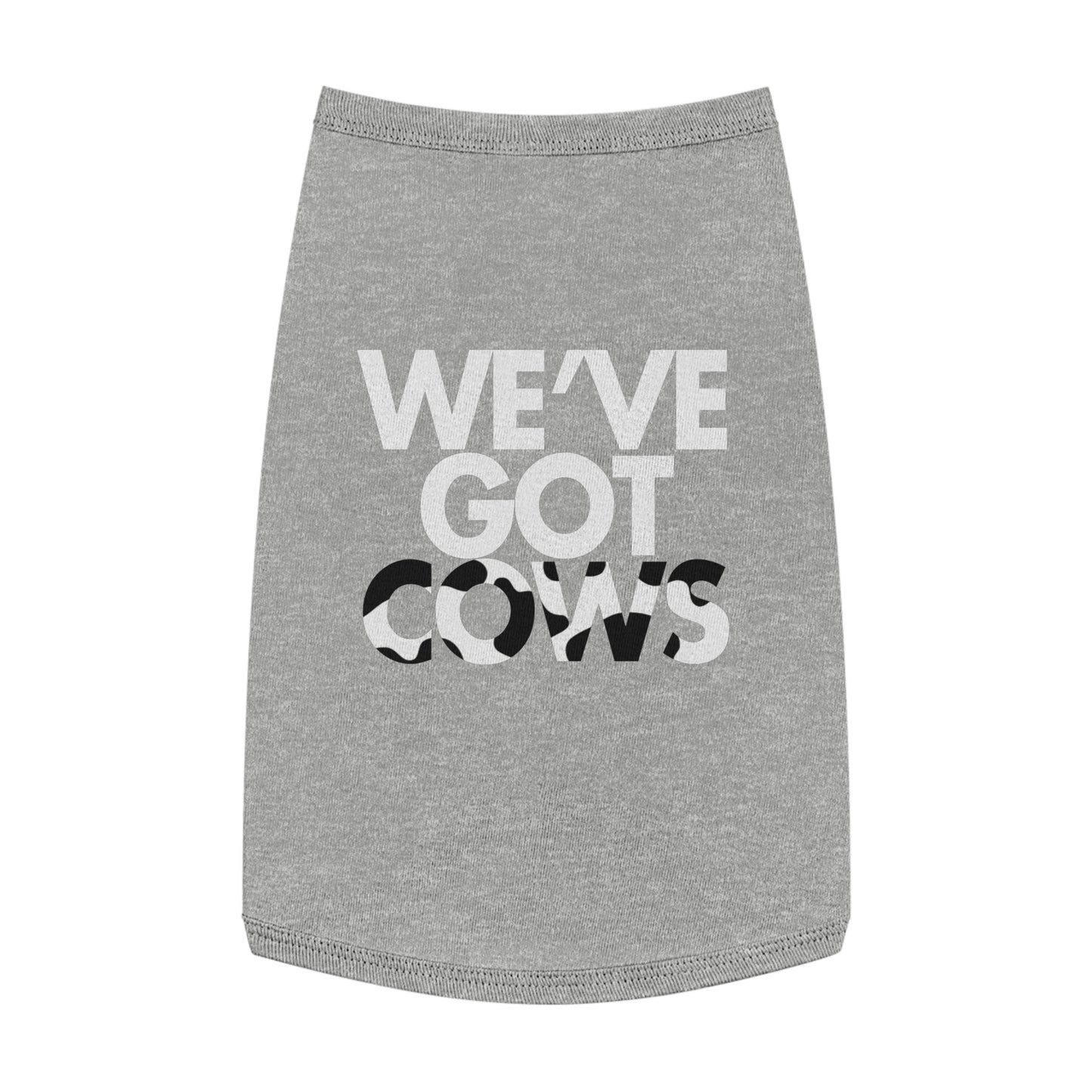 We've Got Cows Pet Shirt