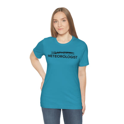 Not A Weathergirl Tee