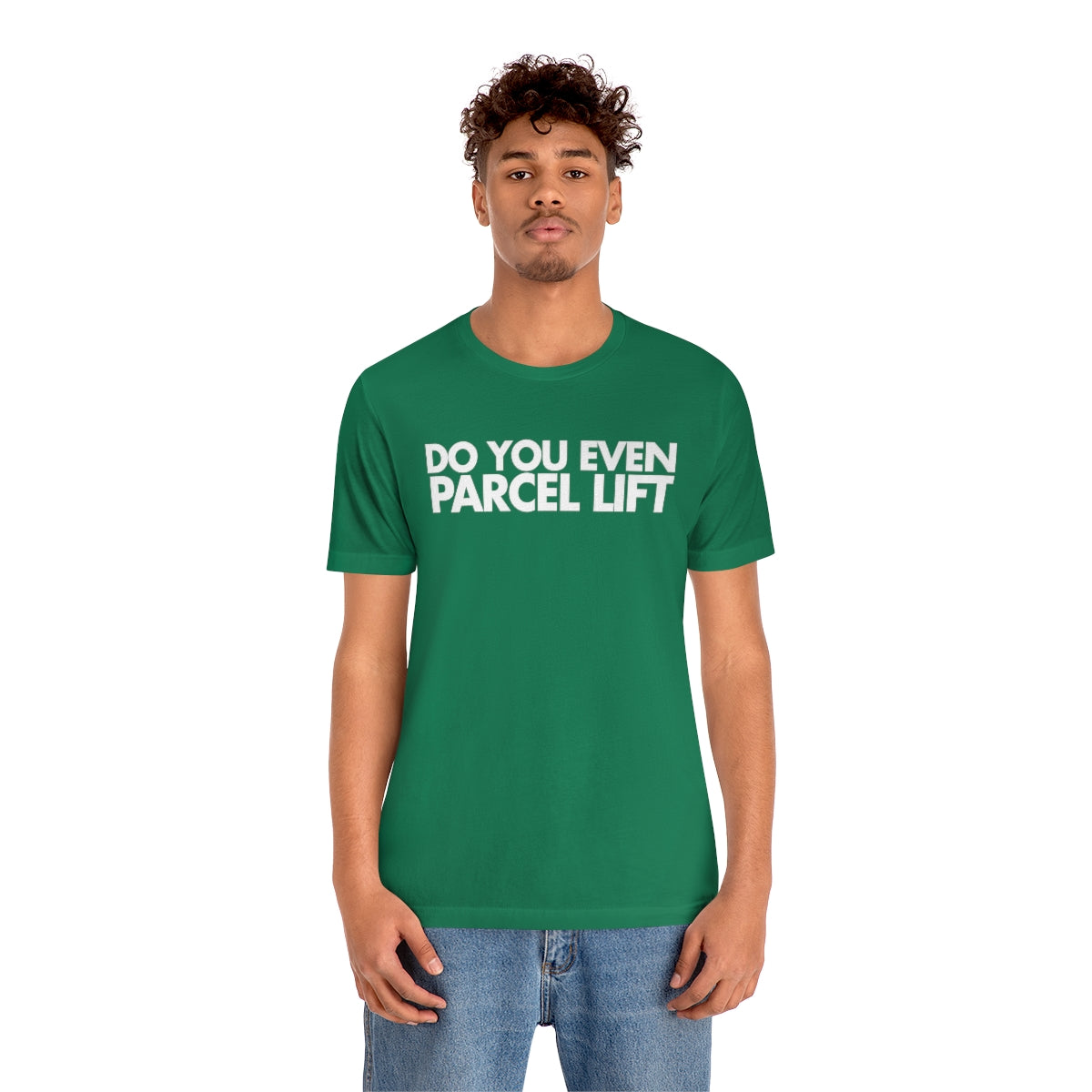 Do You Even Parcel Lift Tee