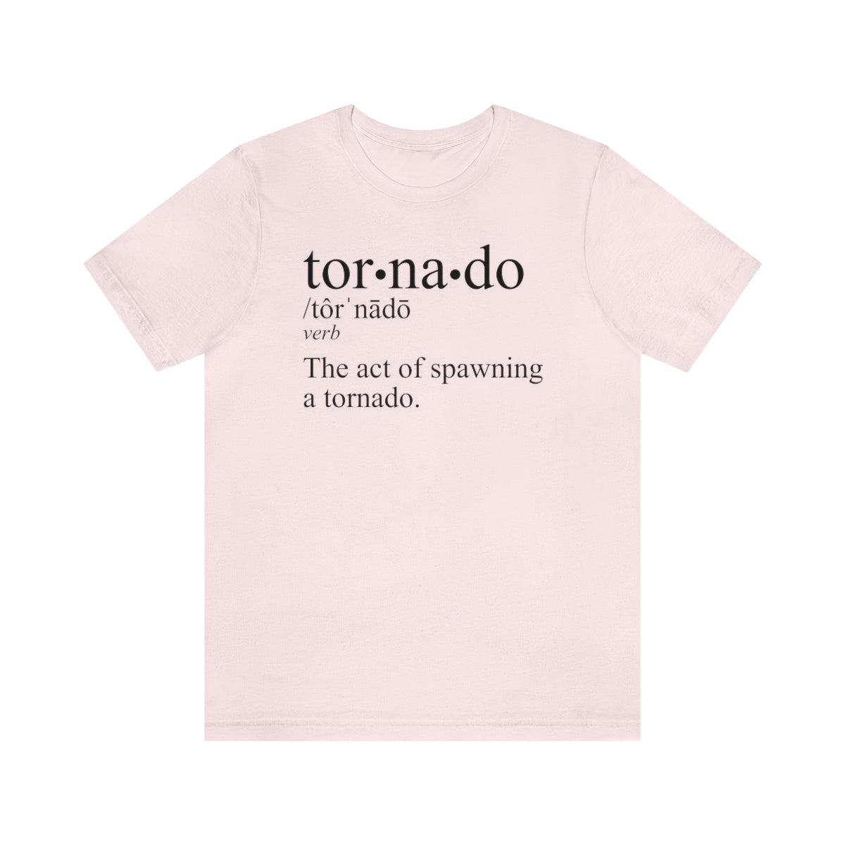 Tornado is a Verb Tee 