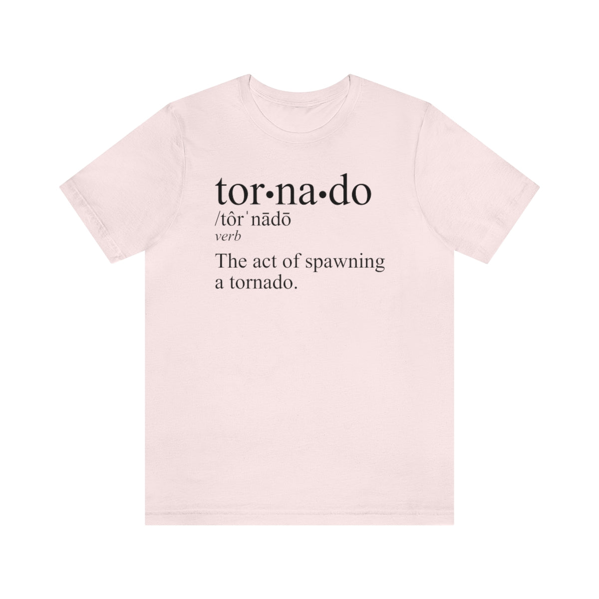 Tornado is a Verb Tee