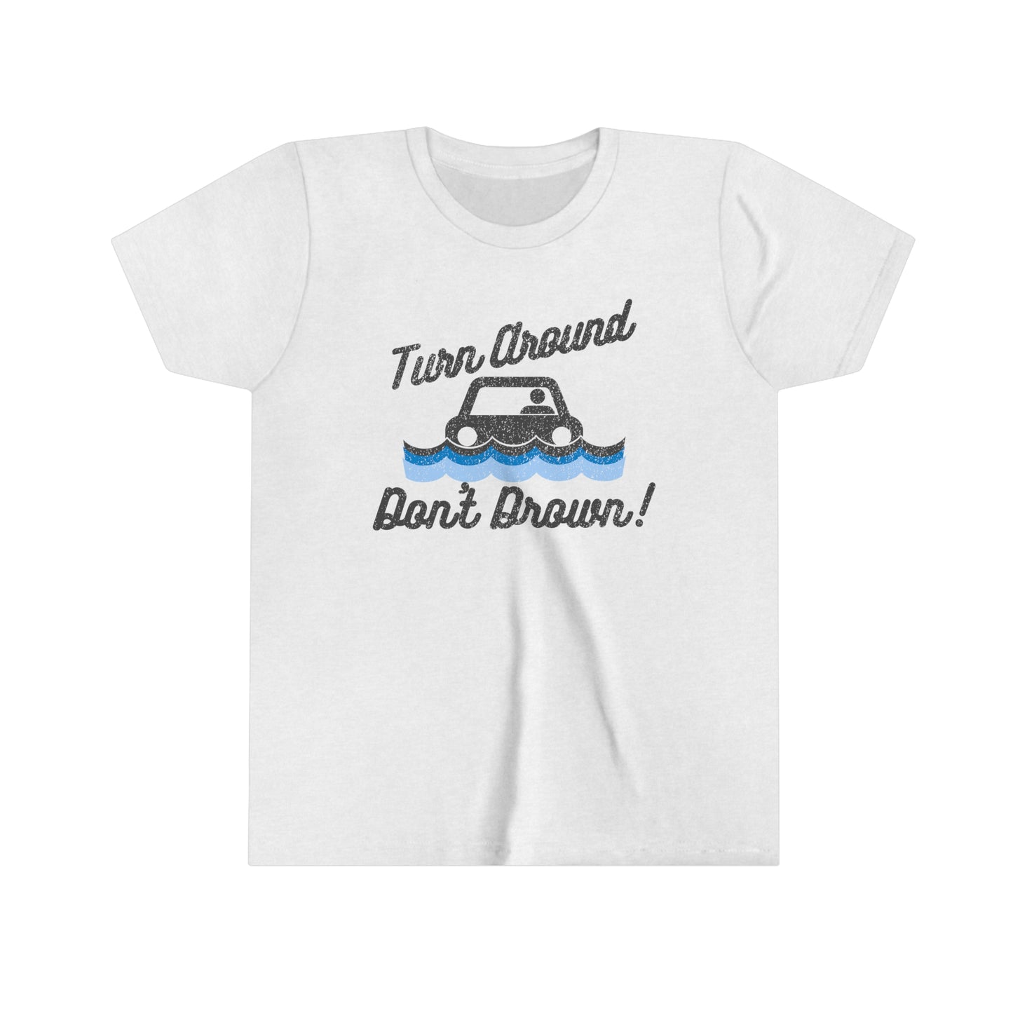 Turn Around, Don't Drown Kids Tee