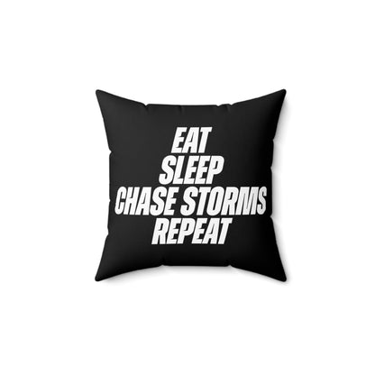 Eat, Sleep, Chase Storms, Repeat Throw Pillow