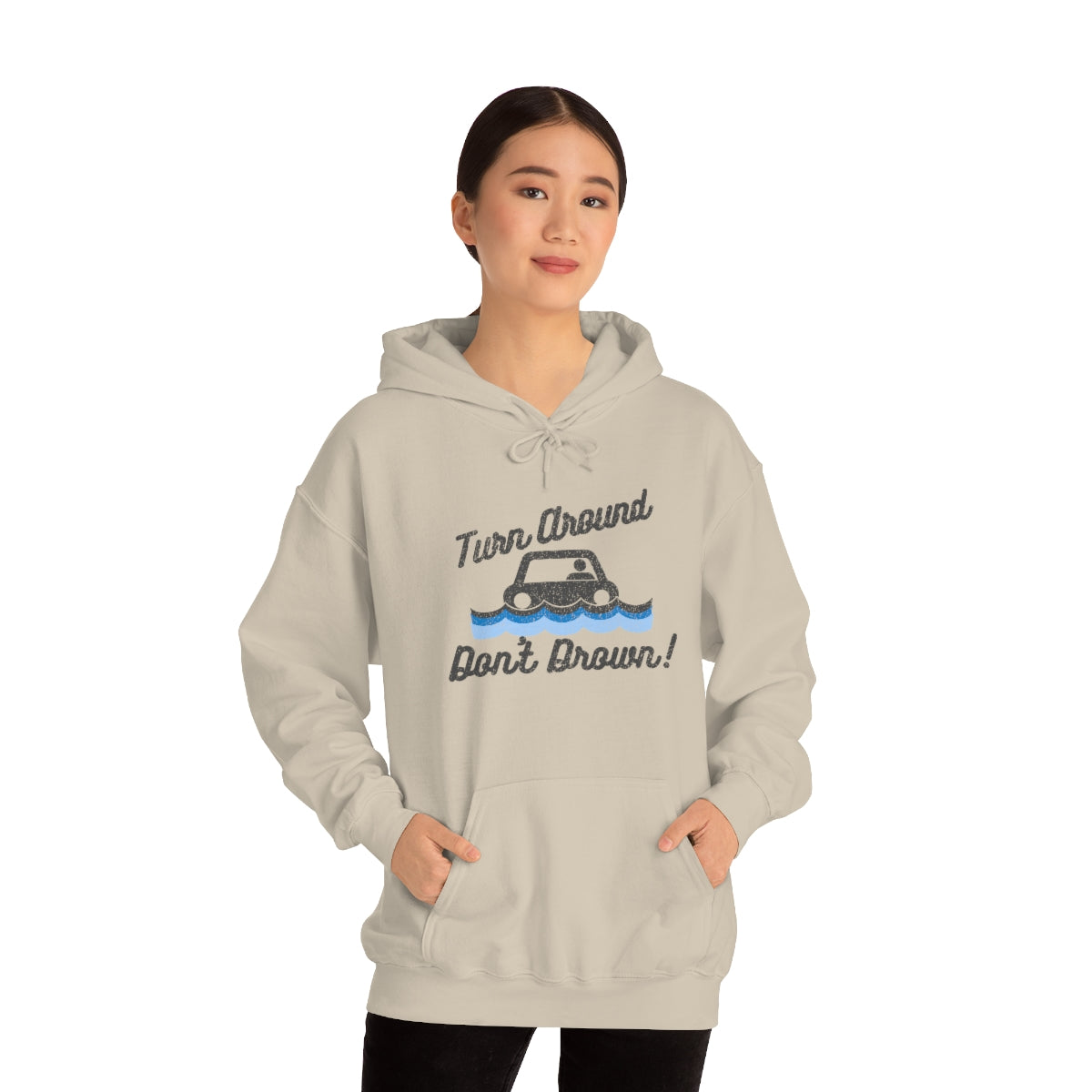 Turn Around, Don't Drown Hoodie 