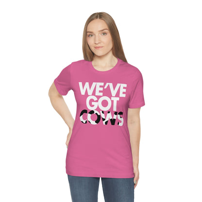 We've Got Cows Tee