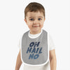 Oh Hail No Bib
