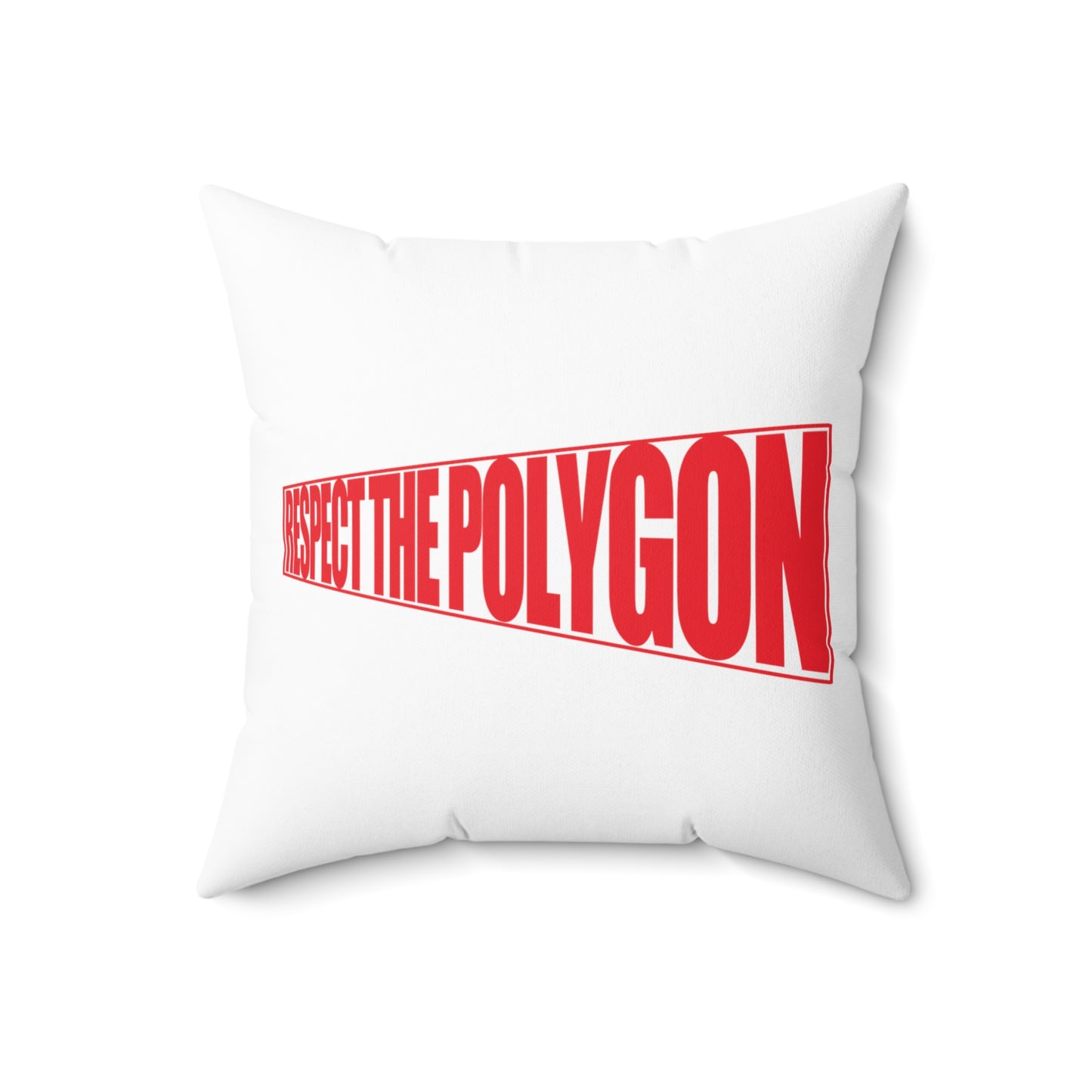 Respect The Polygon Throw Pillow