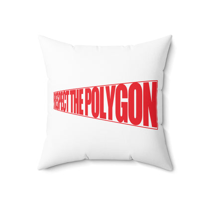 Respect The Polygon Throw Pillow