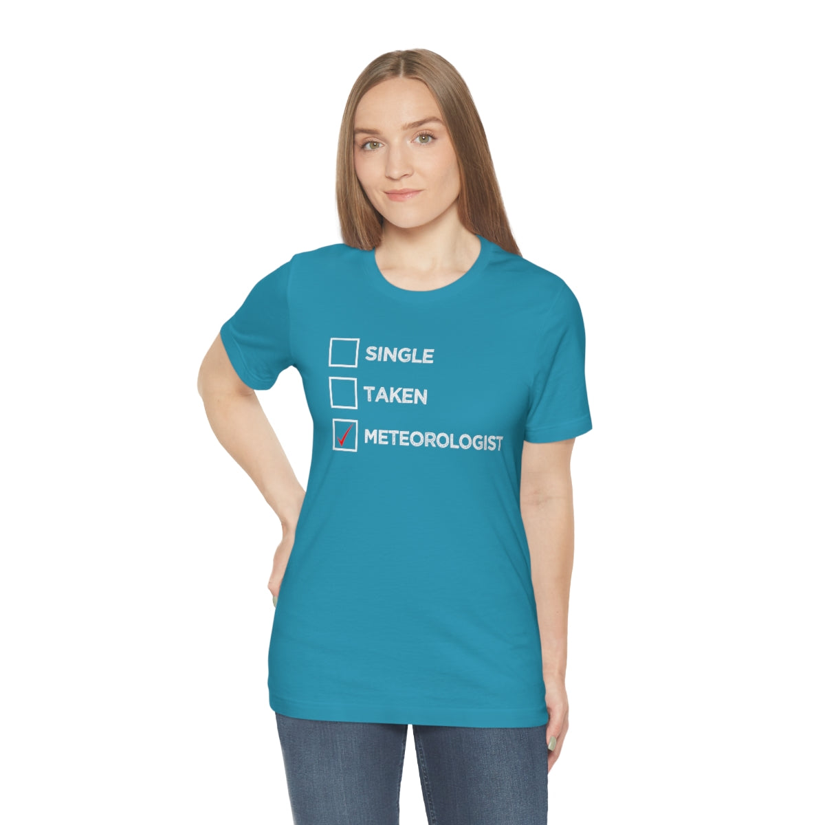 Single, Taken, Meteorologist Tee 