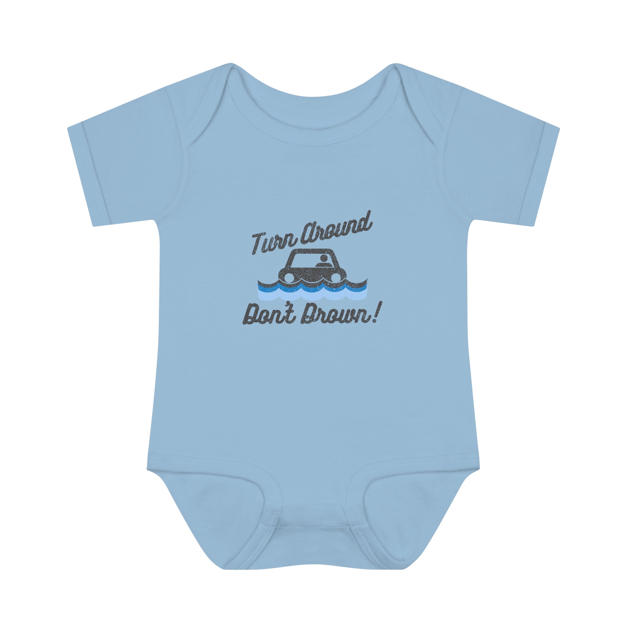 Turn Around, Don't Drown Infant Bodysuit 