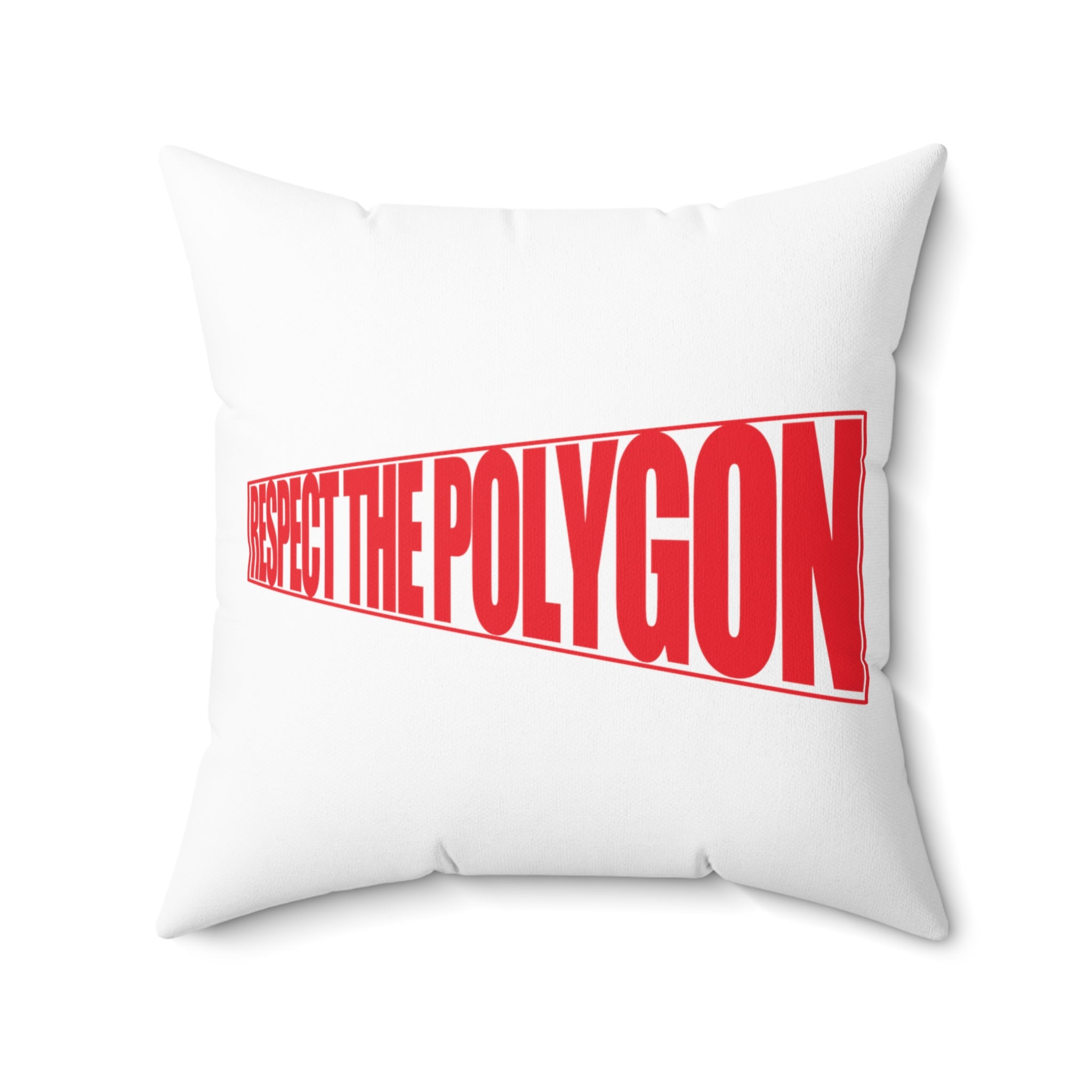 Respect The Polygon Throw Pillow 