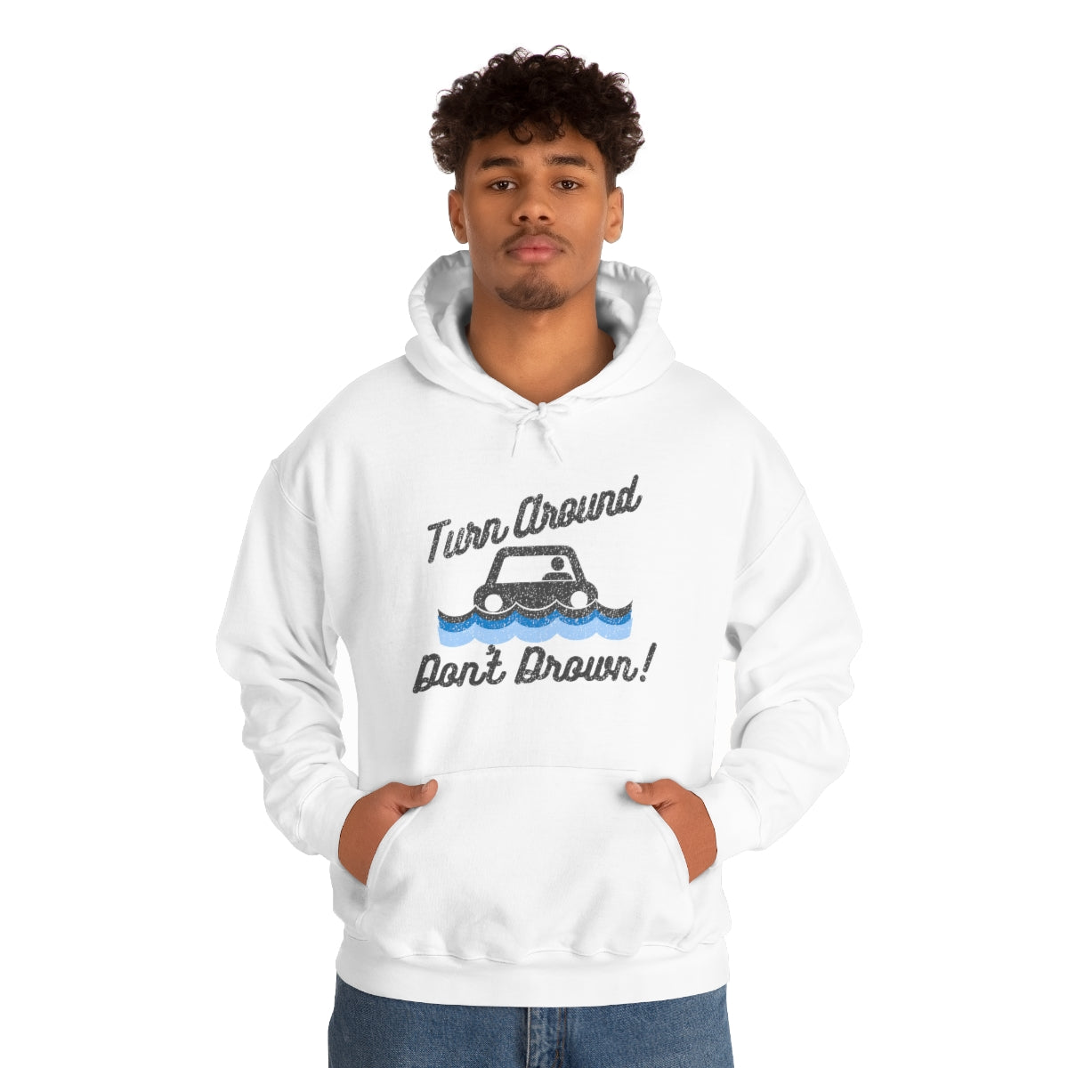 Turn Around, Don't Drown Hoodie 