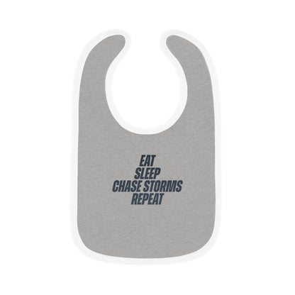 Eat, Sleep, Chase Storms, Repeat Bib