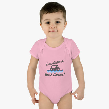 Turn Around, Don't Drown Infant Bodysuit