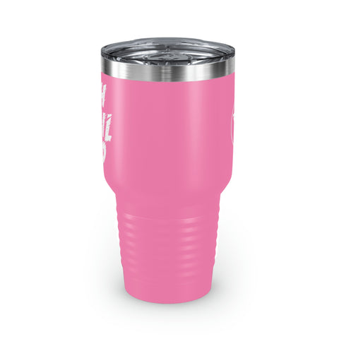Oh Hail No Tumbler, 30oz
