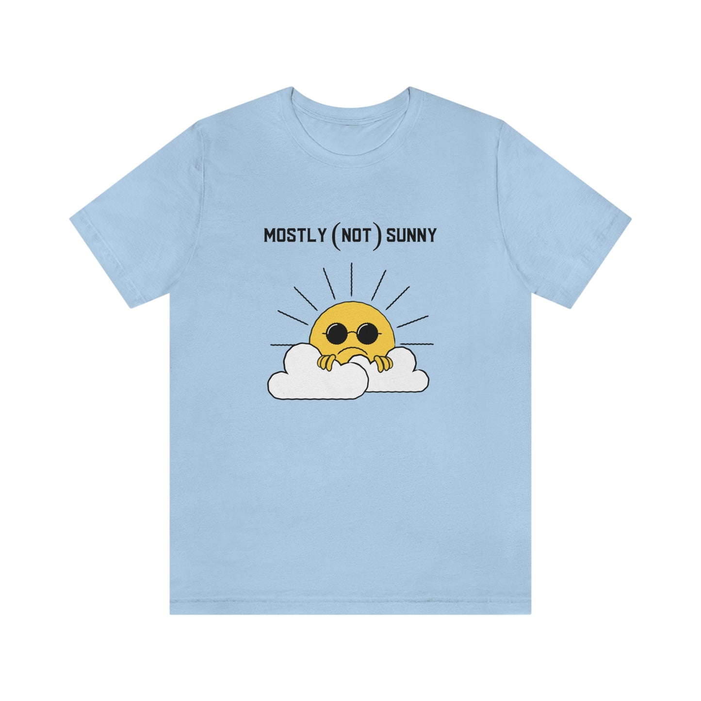 Mostly (Not) Sunny Tee