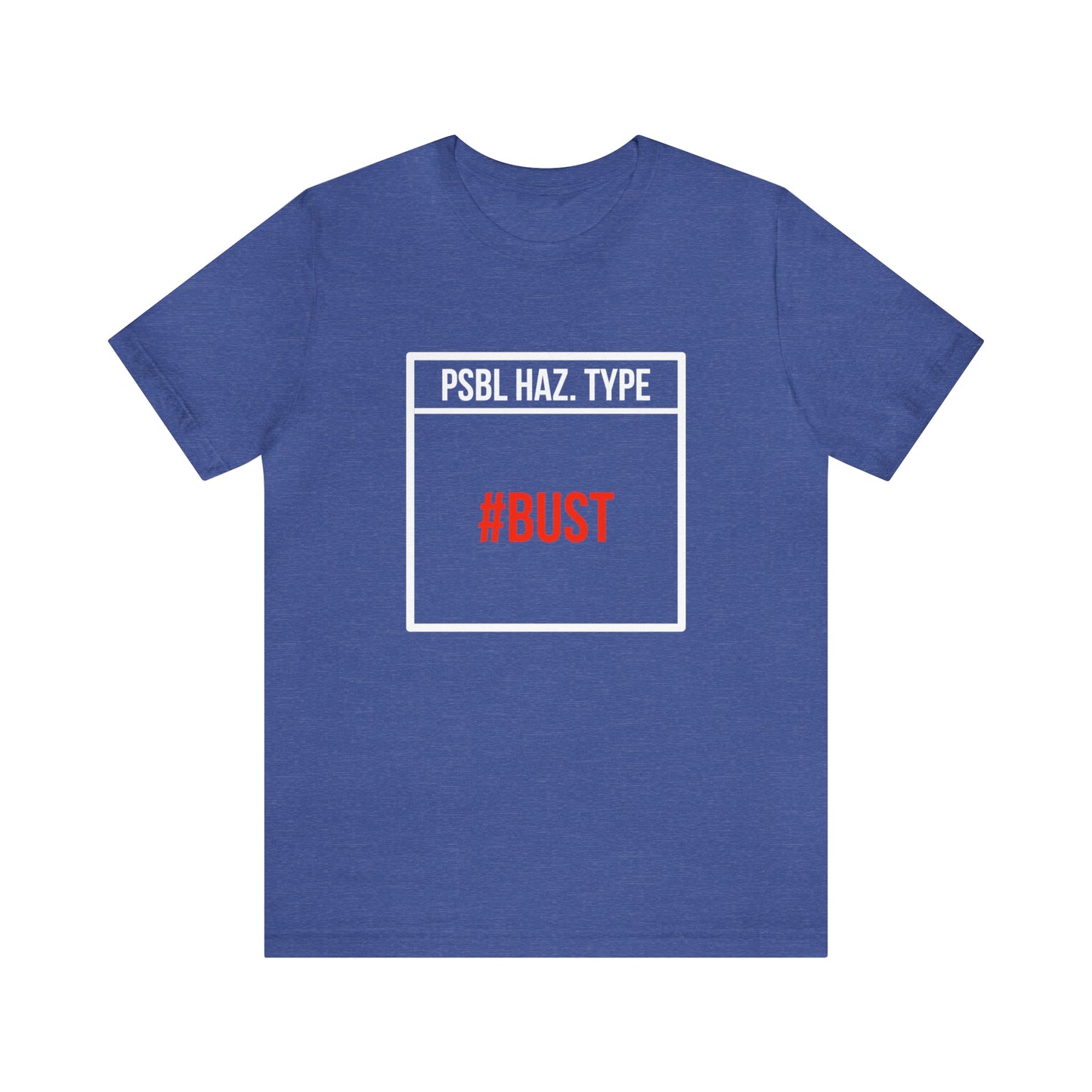 Bust Tee