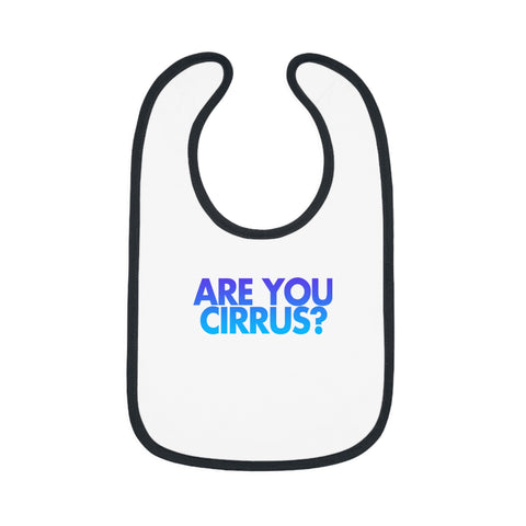 Are You Cirrus? Bib