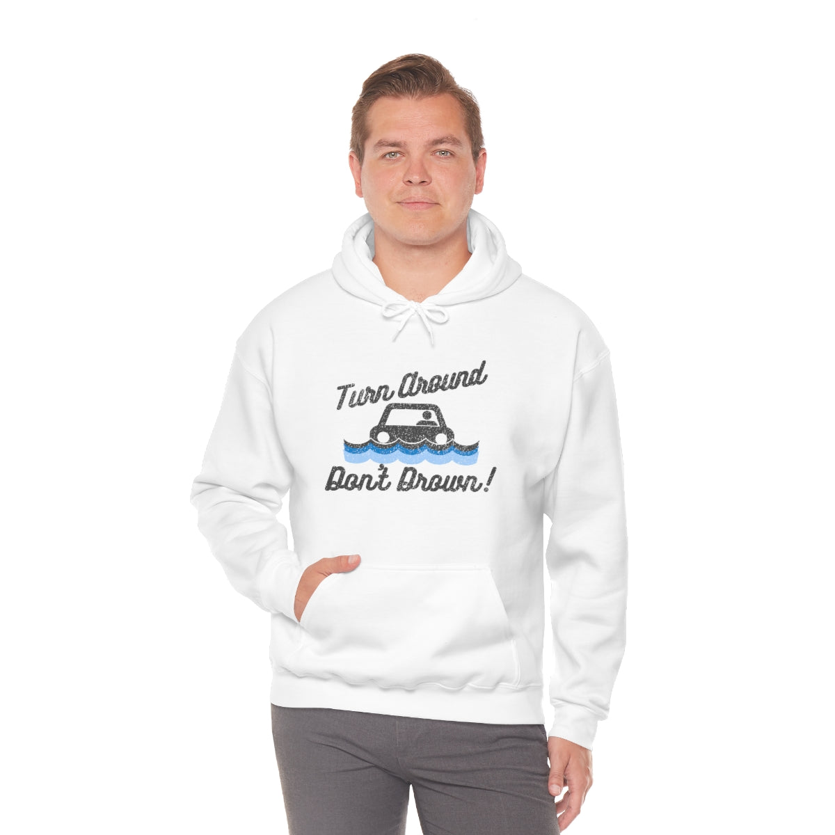 Turn Around, Don't Drown Hoodie 