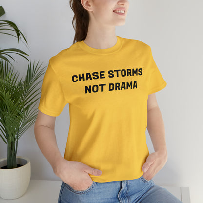 Chase Storms Not Drama Tee