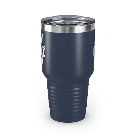 Oh Hail No Tumbler, 30oz