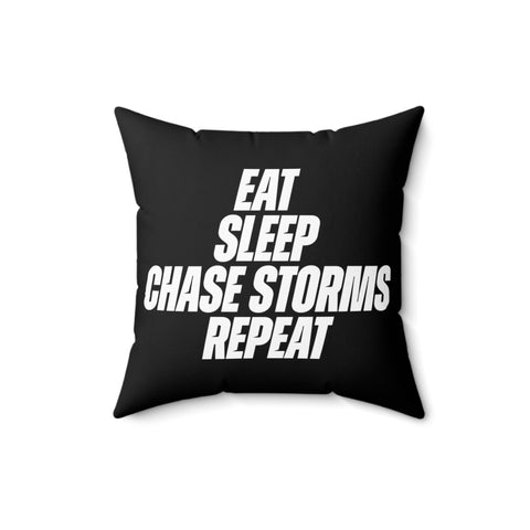 Eat, Sleep, Chase Storms, Repeat Throw Pillow