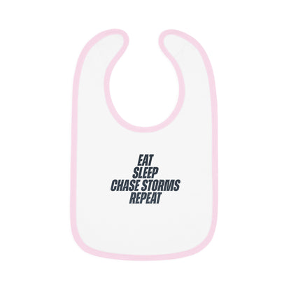 Eat, Sleep, Chase Storms, Repeat Bib