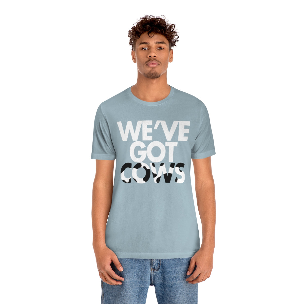 We've Got Cows Tee