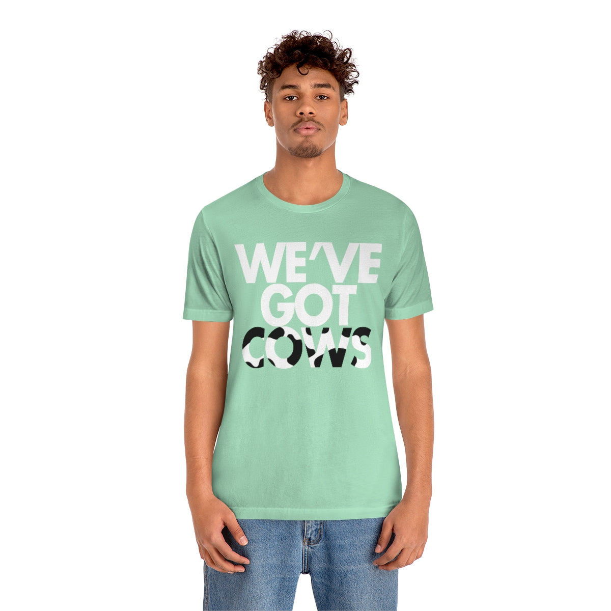 We've Got Cows Tee