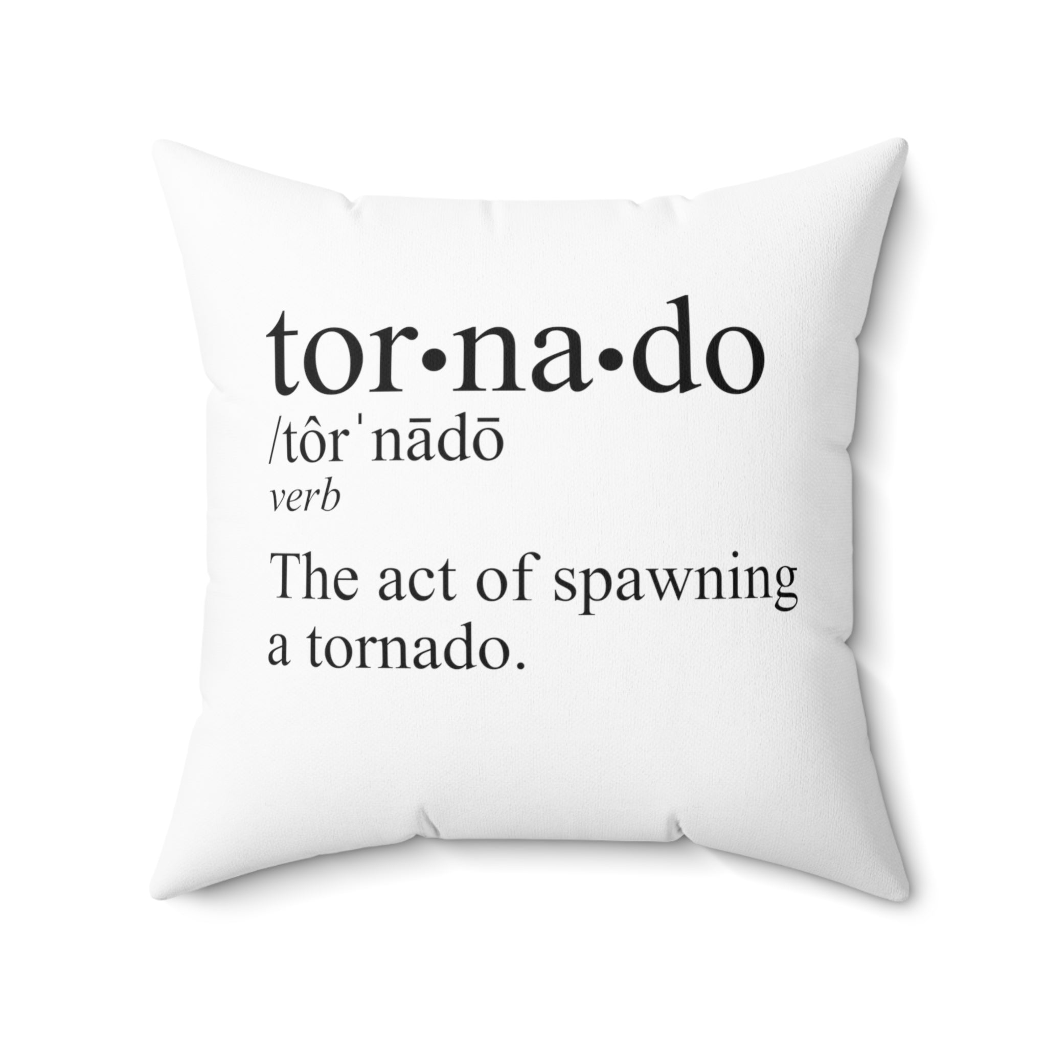 Tornado is a Verb Throw Pillow 