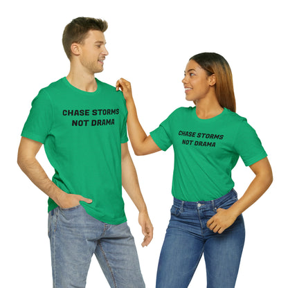 Chase Storms Not Drama Tee