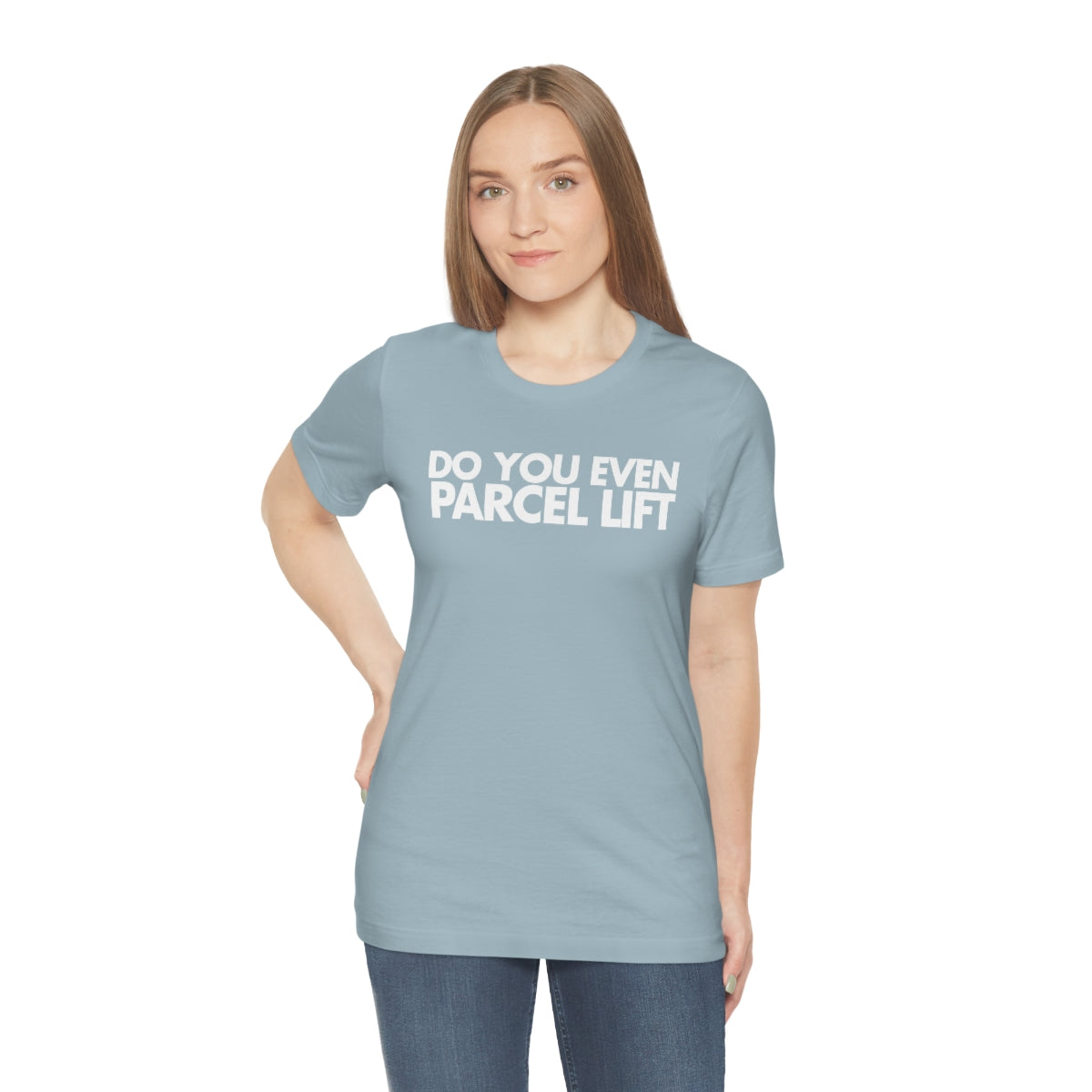 Do You Even Parcel Lift Tee