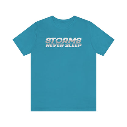 Storms Never Sleep Tee