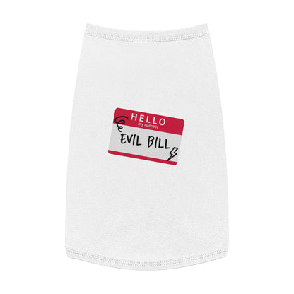 Evil Bill Pet Shirt