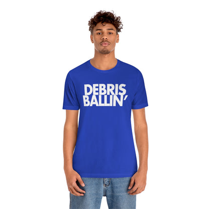 Debris Ballin' Tee