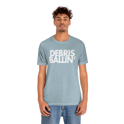 Debris Ballin' Tee