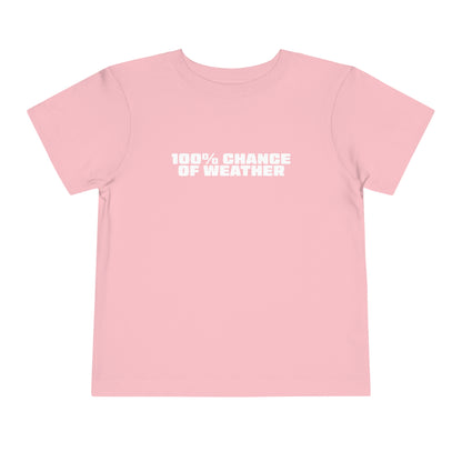 100% Chance of Weather Toddler Tee