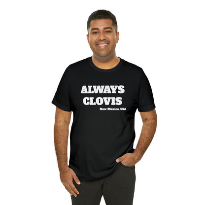 Always Clovis Tee