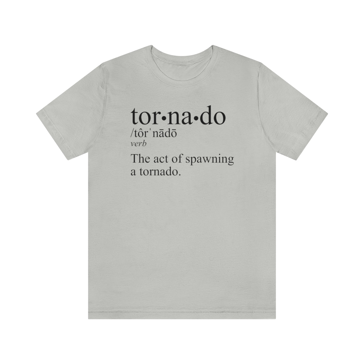 Tornado is a Verb Tee