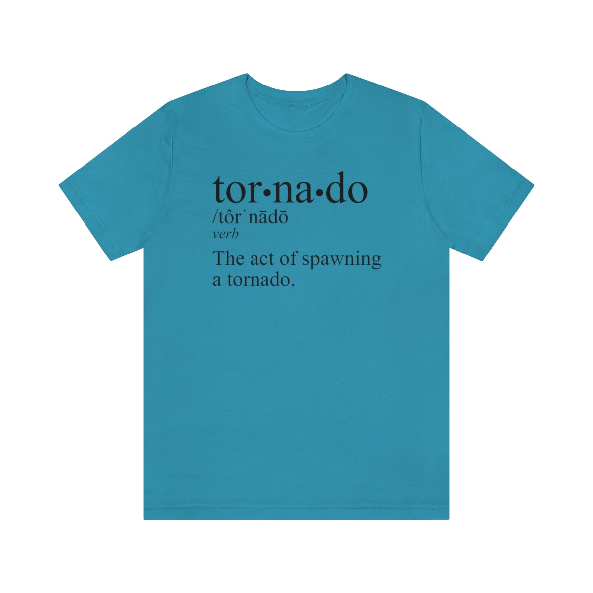 Tornado is a Verb Tee 