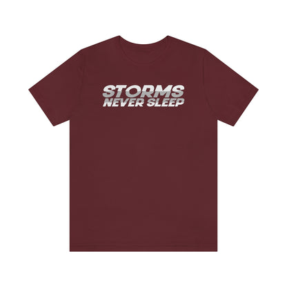 Storms Never Sleep Tee