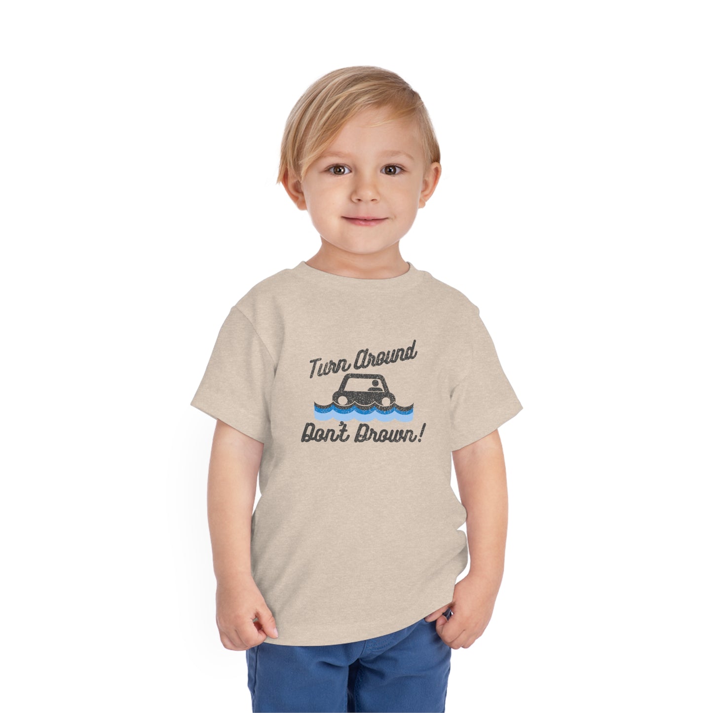 Turn Around, Don't Drown Toddler Tee