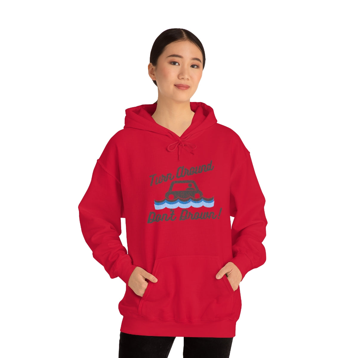 Turn Around, Don't Drown Hoodie 