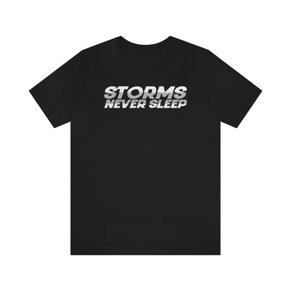 Storms Never Sleep Tee