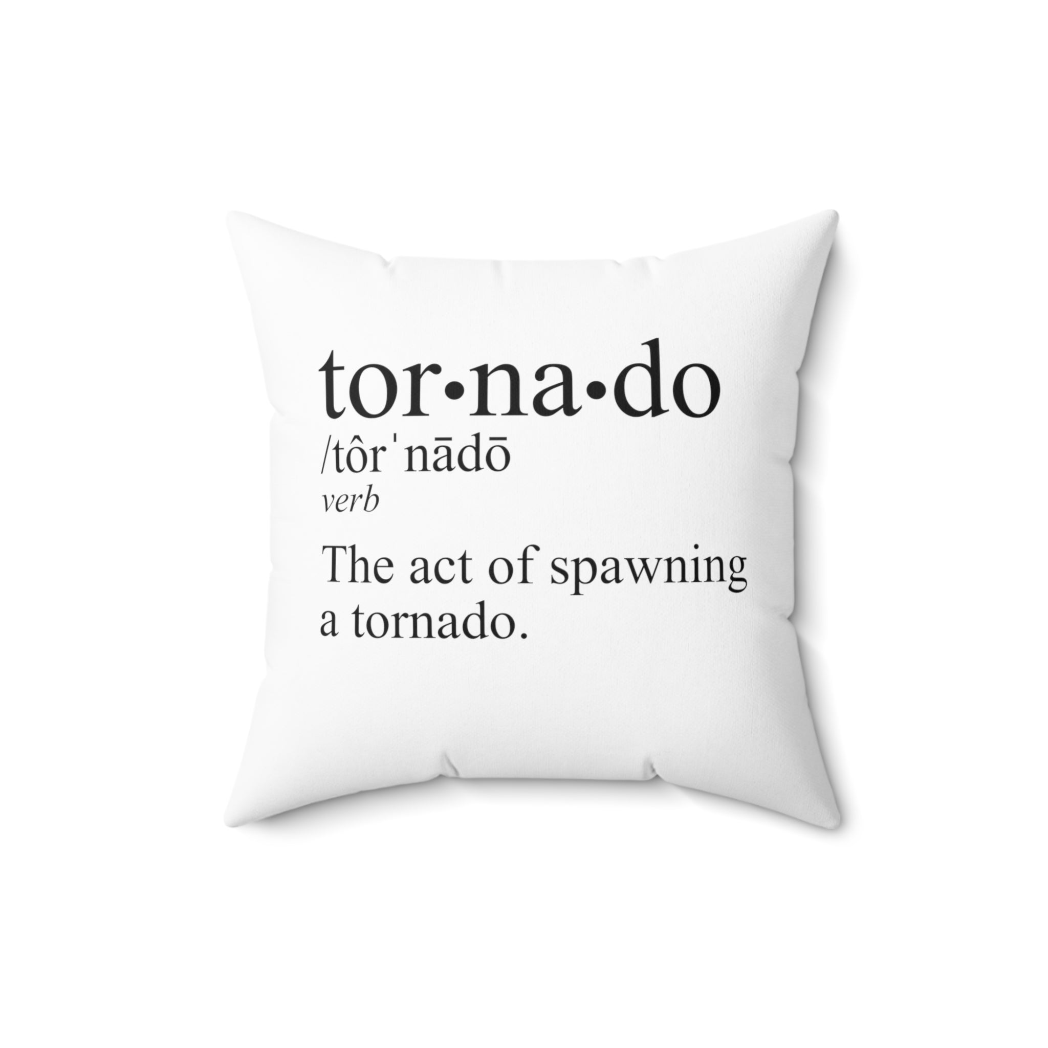 Tornado is a Verb Throw Pillow 